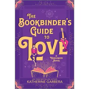 USED-The Bookbinder's Guide to Love: A Cozy Enemies to Lovers Small Town Romance by Garbera, Katherine (Paperback)