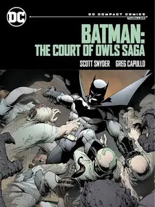 DC Batman: The Court of Owls Saga DC Compact by Scott Snyder Art by Greg Capullo Thriller Comic Book