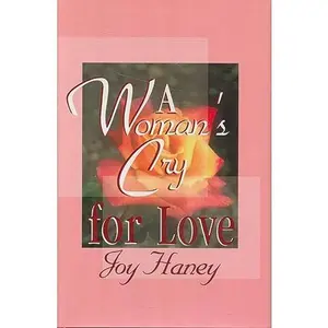 USED-Womans' Cry for Love by Joy Haney (Hardcover)