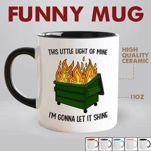 Lock&Knock - Dumpster Fire Coffee Mug, Funny Chaos Meme Cup, Sarcastic Gift for Friends or Coworkers, This Little Light of Mine 11Oz Drinkware Cup
