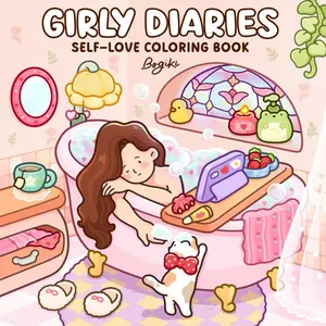 Girly Diaries: A Cozy Coloring Book for Adults and Teens Featuring Cute Girls in Everyday Activities for Relaxation