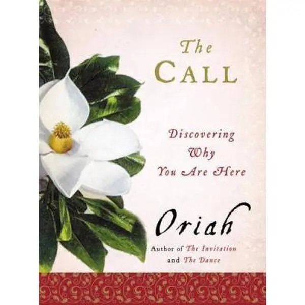 USED-The Call: Discovering Why You Are Here by Oriah (Hardcover)