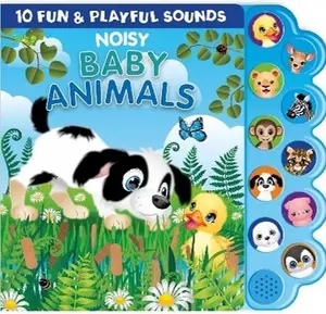 Noisy Baby Animals Sound Book - 10 Fun & Playful Sounds for Kids