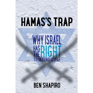 USED-Hamas's Trap: Why Israel Has the Right to Defend Itself by Ben Shapiro (Paperback)