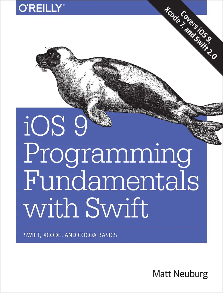 USED-iOS 9 Programming Fundamentals with Swift: Swift, Xcode, and Cocoa Basics by Matt Neuburg (Paperback)