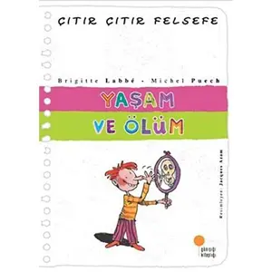 USED-Yasam ve Ölüm - Çitir Çitir Felsefe 17: 4, 5, 6. Siniflar (Turkish Edition) by Brigitte Labbe (Paperback)