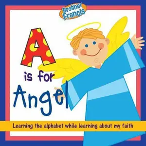 USED Book - Brother Francis-ABC Book-A is For Angel-Learn Alphabet- Alphabet for Christians-Alphabet-Alphabet Letters-ABC For Boys-ABC For Girls-B is For Bible-E is for Easter-J is For Jesus-ABC Letters-ABC by Herald Entertainment (Hardcover) - english