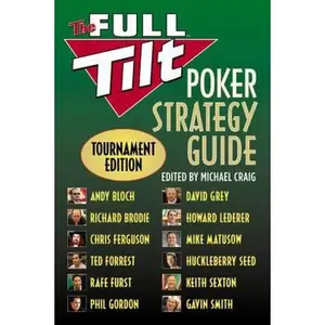 USED-The Full Tilt Poker Strategy Guide: Tournament Edition by Andy Bloch (Paperback)