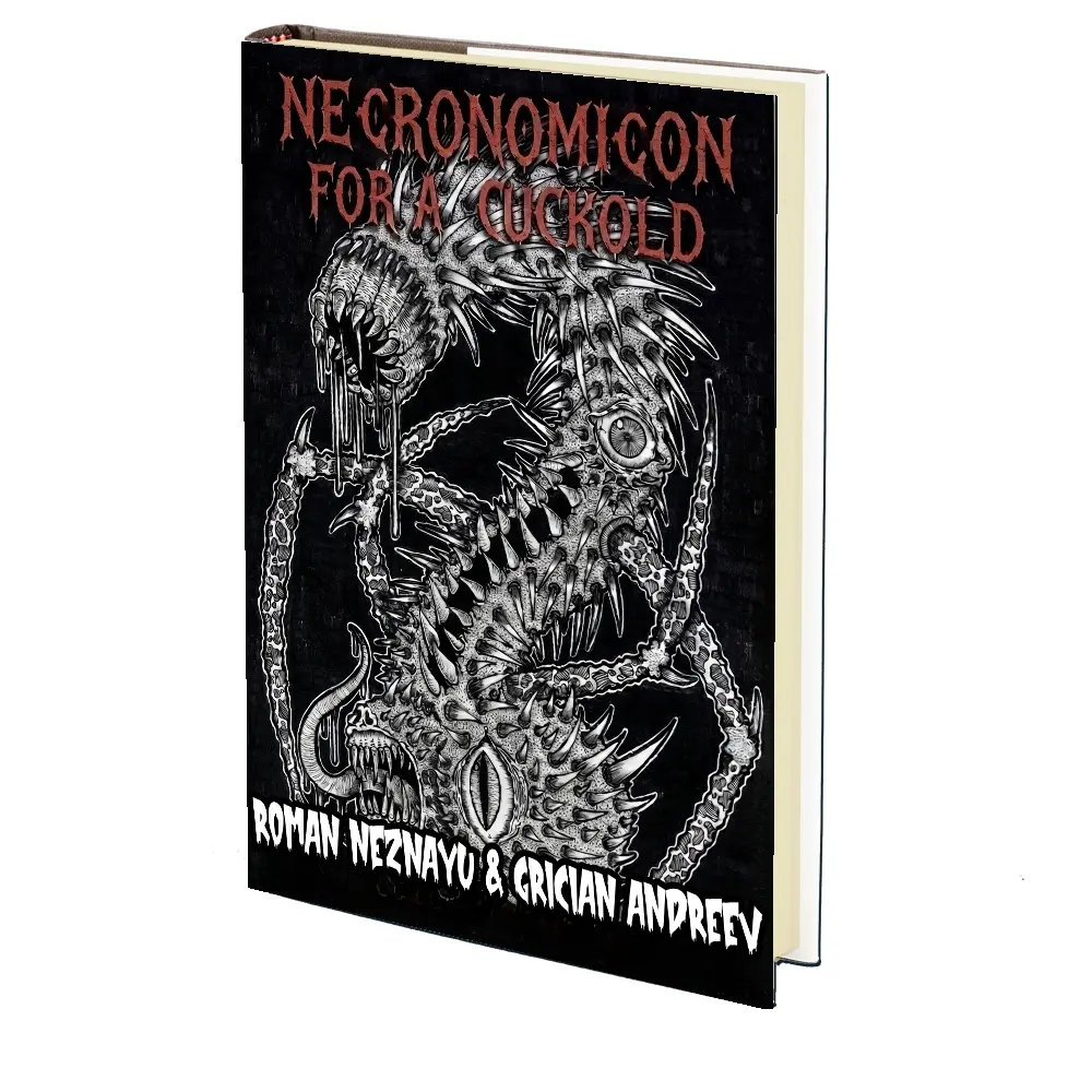 Necronomicon for a Cuckold by Roman Neznayu and Grician Andreev