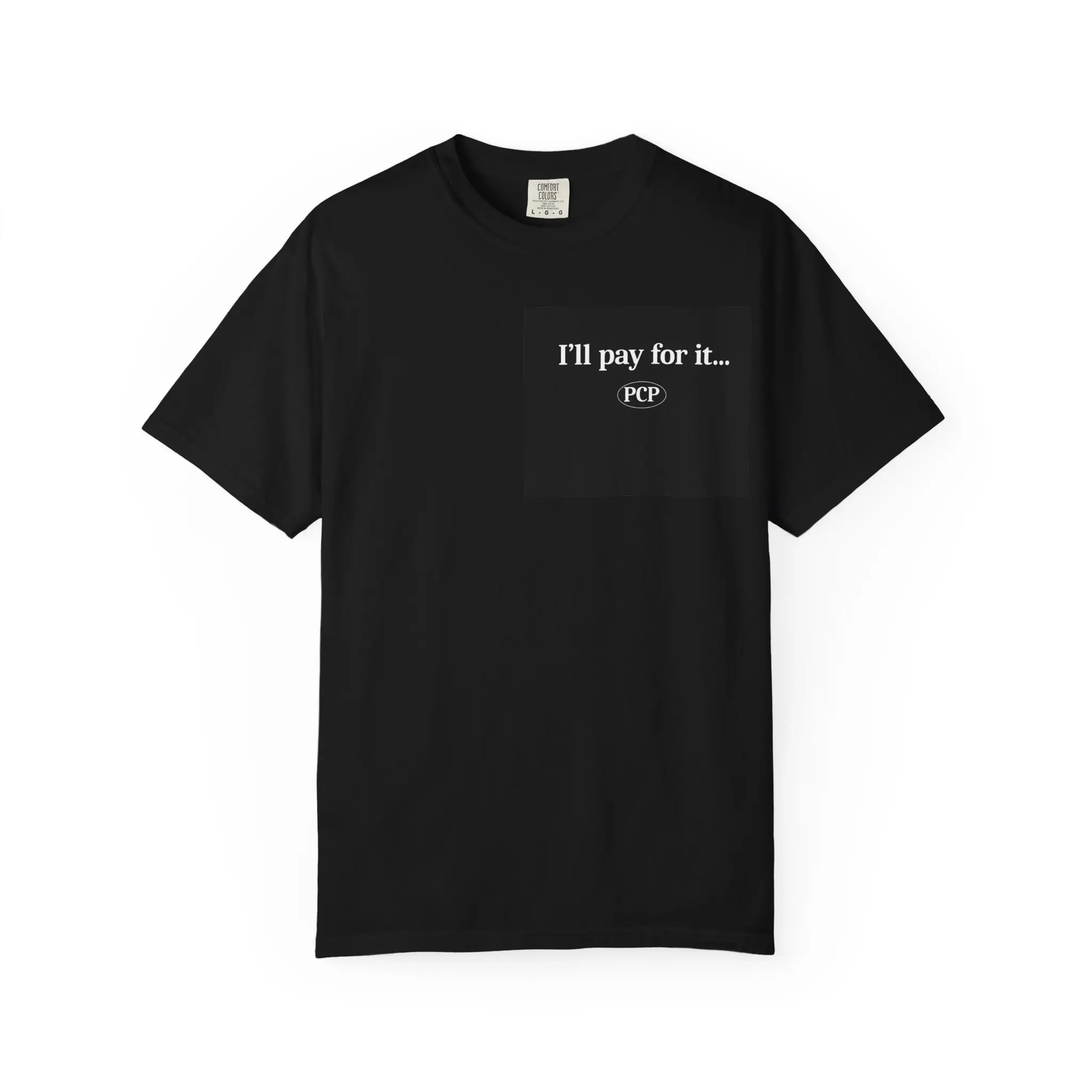 I'll Pay Half T-Shirt | Split the Bill Statement Tee