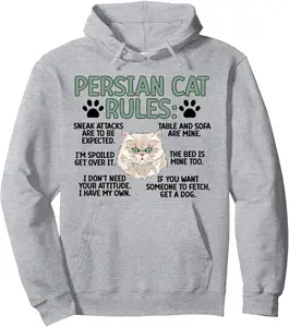 Persian Cat Rules Persian Cat Lover Persian Cat Owner Pullover Hoodie