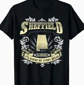 Sheffield Alabama It's Where My Story Began T-Shirt 92H