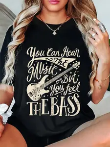 100% Cotton Unisex Bassist You Can Hear The Music But You Feel The Bass Guitar T-Shirt