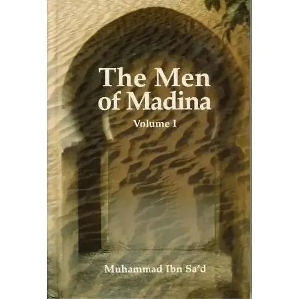 The Men of Madina: Volume 1