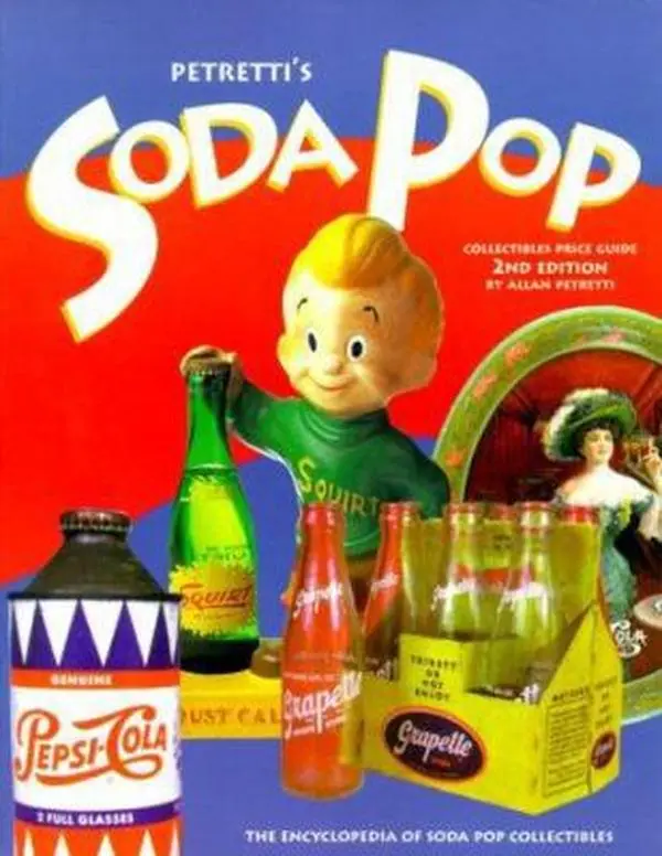 USED-Petretti's Soda Pop Collectibles Price Guide: The Encyclopedia of Soda-Pop Collectibles (Petretti's Soda Pop Collectibles and Price Guide, 2nd ed) by Allan Petretti (Paperback)
