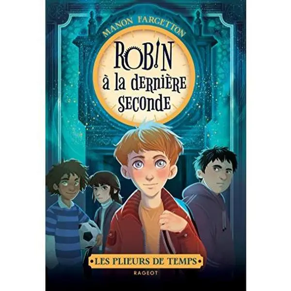 USED-Les plieurs de temps - Robin à la dernière seconde by Manon Fargetton (Paperback)