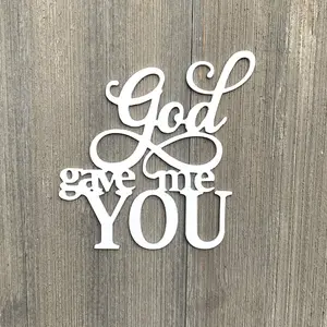 God Gave Me You Metal Sign Cutout - Powder Coated Metal Sign: 'God Gave Me You' Design - Durable Outdoor Decor for Home, Business, or Church