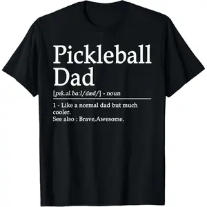 Pickleball Funny Pickleball Dad Quote Definition Fathers Day T-Shirt,Unisex,Made in USA