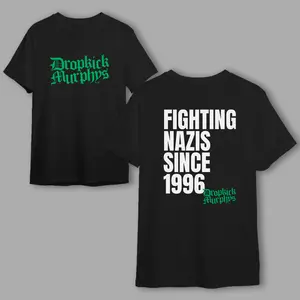 Dropkick Murphys Fighting Nazis Since 1996 T Shirt - Heavy Cotton Unisex T-Shirt, Classic Fit Casual Streetwear Shirt for Everyday Wear, Soft Durable Screen Print Design