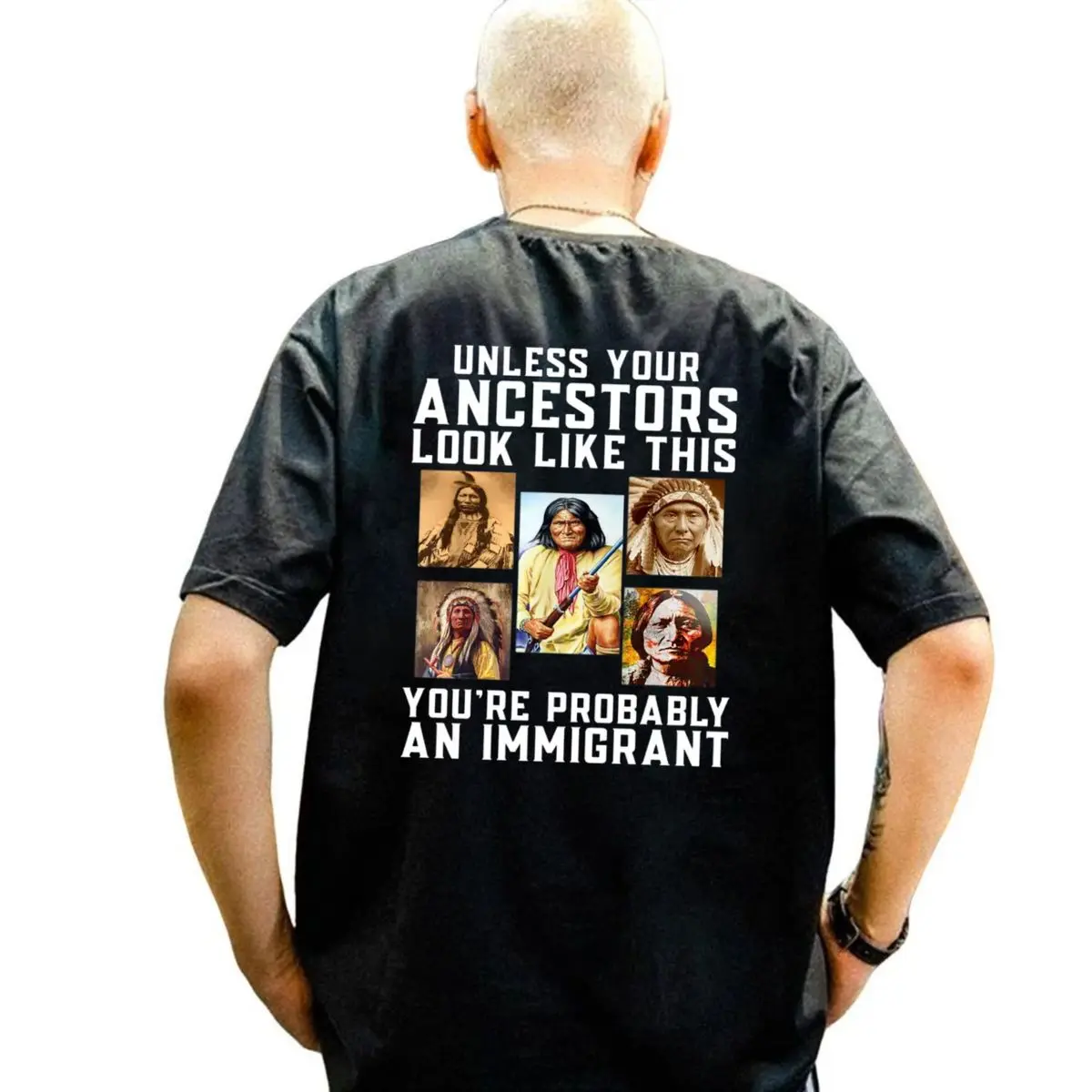 Unless Your Ancestors Look Like This You're Probably An Immigrant Shirt, Native American Pride T Shirt, Indigenous Heritage Graphic Tee, Unisex Short Sleeve Tee, Crew Neck Graphic T-Shirt