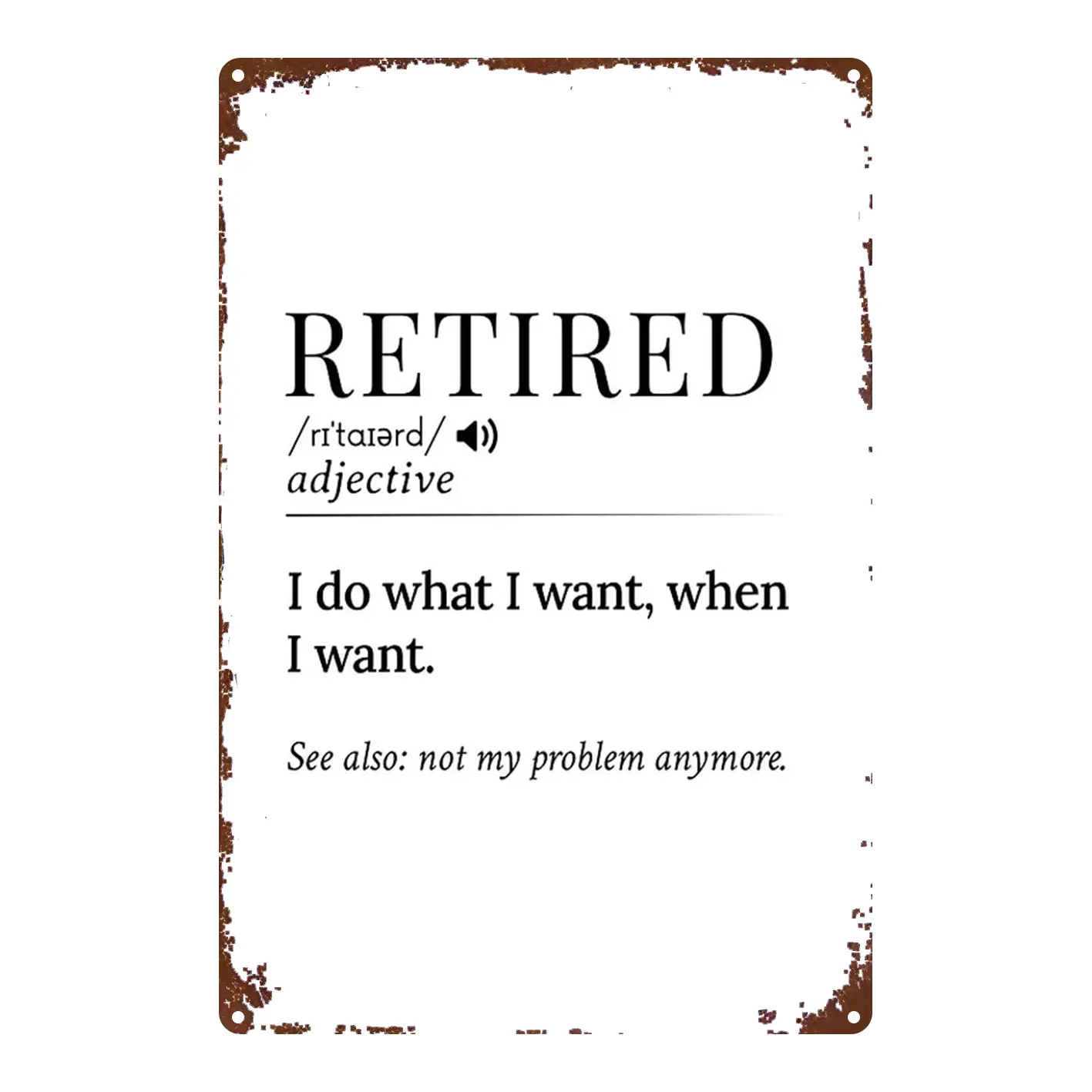 1pc Sturdy 2D Flat Iron Rectangle Retirement Sign - Funny Vintage Definition Plaque with Retired Phrase, Heavy-Duty Construction, Easy-Hanging Pre-Drilled Holes, 8x12 in Rustic Office Decoration, Christmas Thanksgiving Gift for Adult Mothers & Doctors, Si
