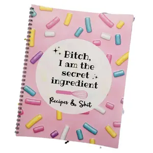 Bitch, I Am The Secret Ingredient Recipe Book
