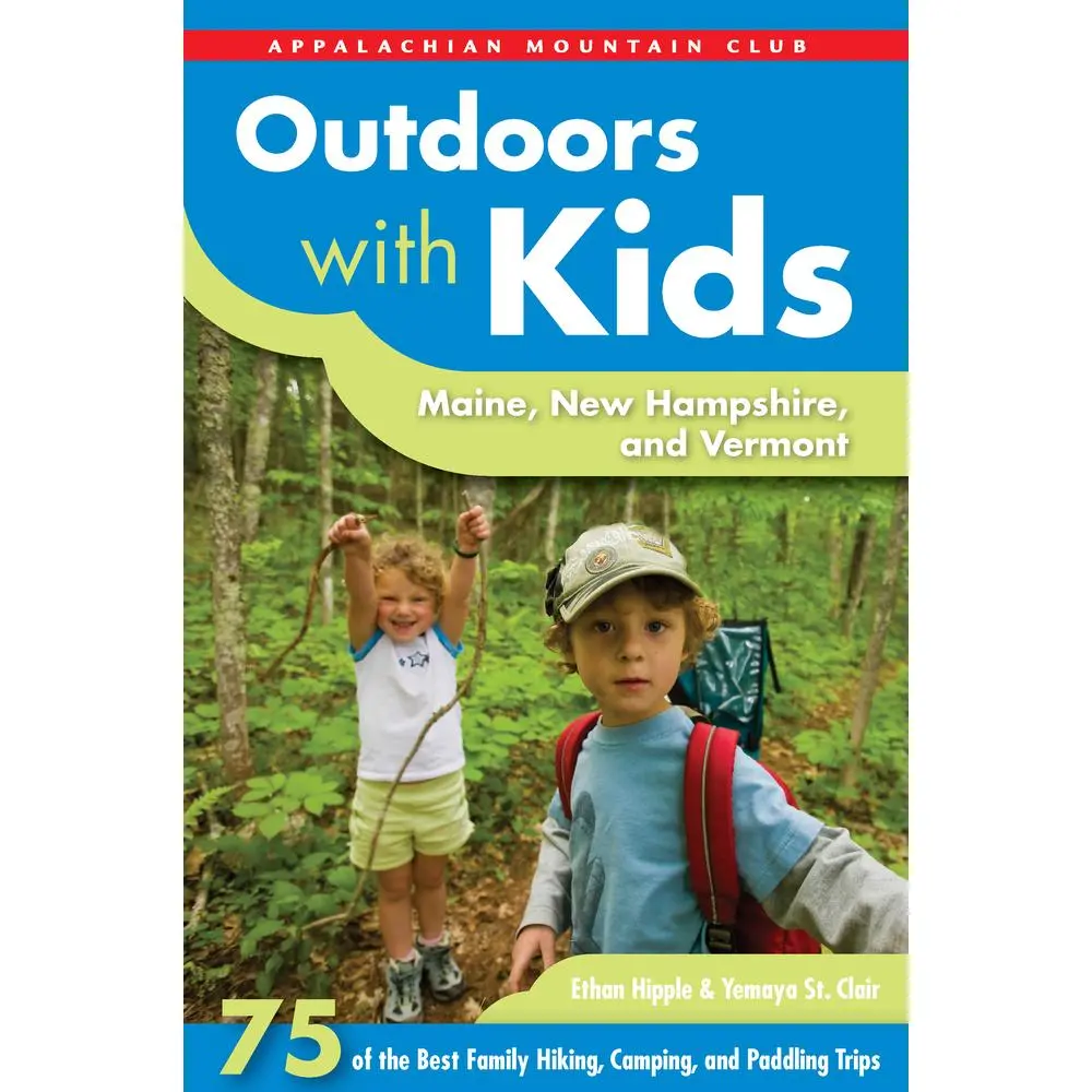 USED Book - Outdoors with Kids: Maine, New Hampshire, and Vermont: 75 of the Best Family Hiking, Camping, and Paddling Trips by Hipple, Ethan (Paperback) - english