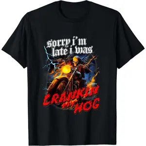 Sorry Im Late I Was Crankin My Hog Horror Skeleton Ride Motorcycle Men's T-Shirt Novelty Graphic T Shirt funny tshirt Undershirts Tees Casual Streetwear Classic Plain Men's Women Cotton Moisture Wicking Short Sleeve Crew Neck