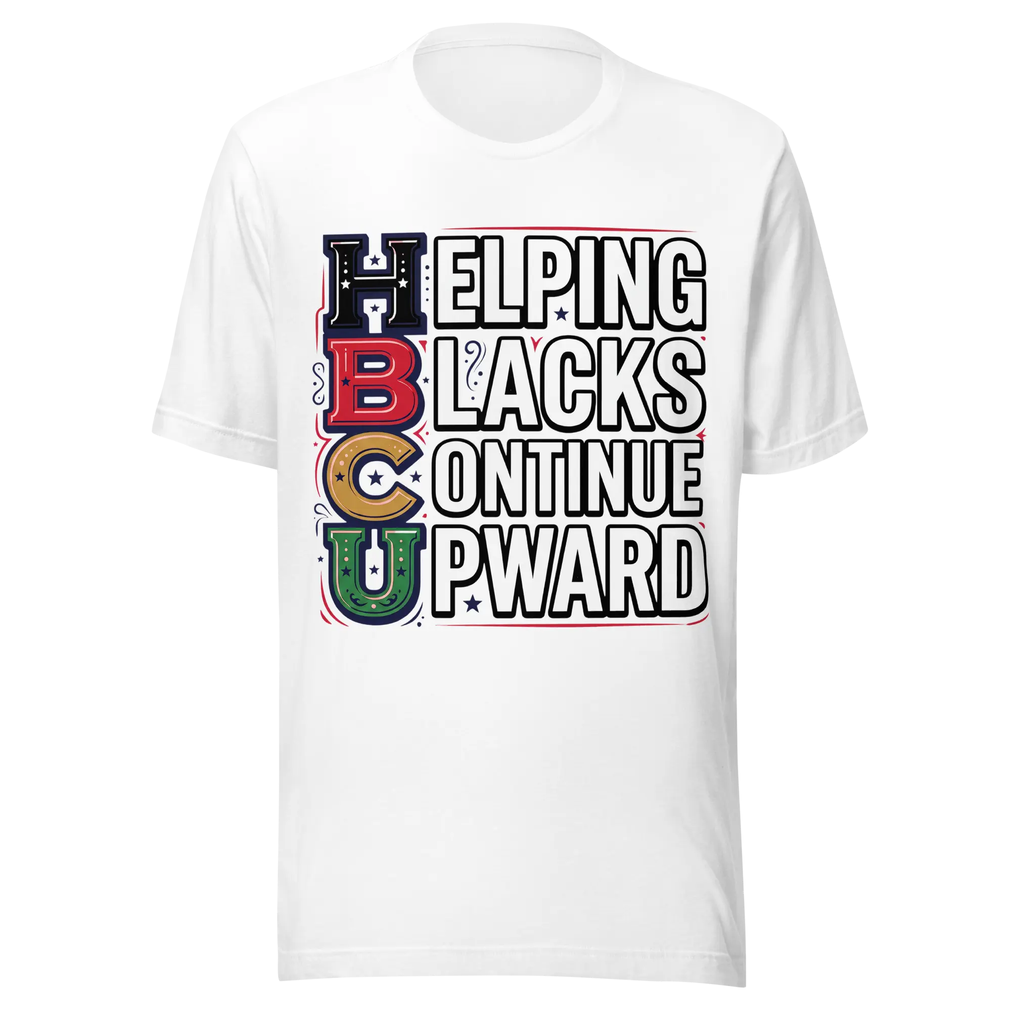HBCU Helping Blacks Continue Upward Statement Tee