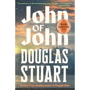 John of John (Oprah's Book Club) -- Douglas Stuart - Hardcover
