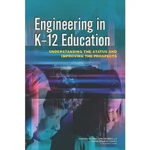 USED-Engineering in K-12 Education: Understanding the Status and Improving the Prospects [With CDROM] by National Research Council (Paperback)