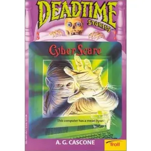 USED-Cyber Scare (Deadtime Stories) by A. G. Cascone (Paperback)