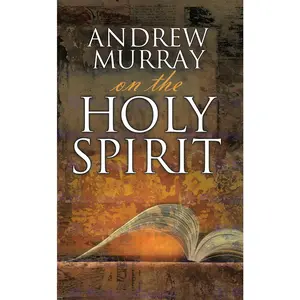 USED-Andrew Murray on the Holy Spirit by Murray, Andrew (Paperback)