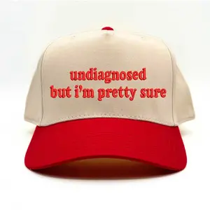Undiagnosed But Im Pretty Sure Embroidred Hat 5 Panel Baseball Hat, Custom Baseball Hat