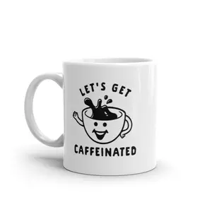 Lets Get Caffeinated Mug Funny Coffee Morning Ritual Cup - 11oz Funny Coffee Mugs Ceramic Printed Drinkware Cup