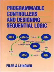 USED-Programmable Controllers and Designing Sequential Logic (Saunders College Publishing Series in Electronics Technology) by Robert F. Filer (Hardcover)