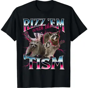 Crewneck Graphic T-shirts - Rizz Em With The Tism Racoon Funny Oddly Specific Dank Meme T-Shirt - 100% Cotton Men & Women Loose sports T-shirt