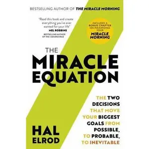 USED-The Miracle Equation: You Are Only Two Decisions Away From Everything You Want by Hal Elrod (Paperback)