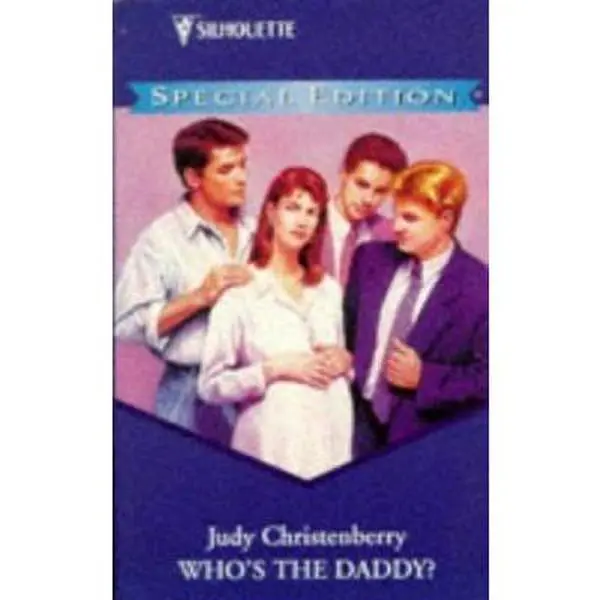 Used "Who's The Daddy?" Soft Cover Book - New Arrival by Judy Christenberry (Unknown Publication Details)