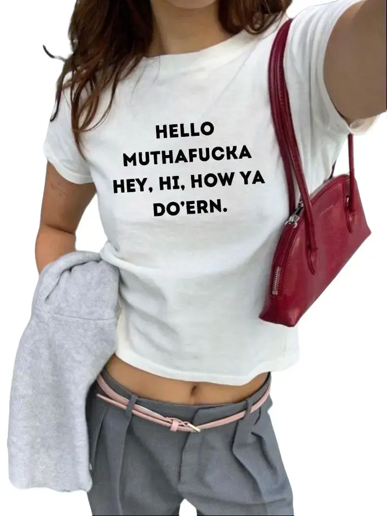 Hello Muthafacka Hey Hi How Ya Do'ern Baby Tee, Meme 90s Style Shirt, Y2K Fashion, Funny Baby Tee, Cool Graphic T-Shirt