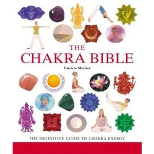 Chakra Bible By Patricia Mercier
