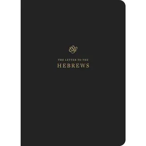 ESV Scripture Journal: Hebrews