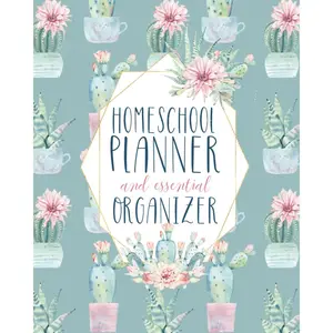 Undated Customizable Homeschool Planner and Essential Organizer | Mint Cactus Watercolors:  Homeschool Planner and Organizer and Record Keeper for ... info, keep notes. (Homeschool Planners) - Paperback