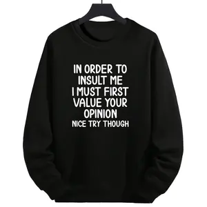 Sarcastic Humor Long Sleeve Sweatshirt – Funny 'Insult Me' Text Design