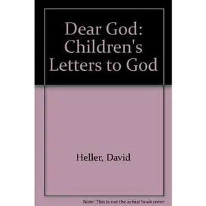 USED-Dear God: Children's Letters to God by David Heller (Hardcover)