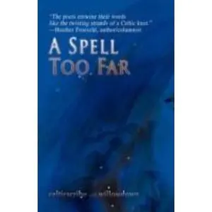 USED-A Spell Too Far by Celticscribe (Paperback)