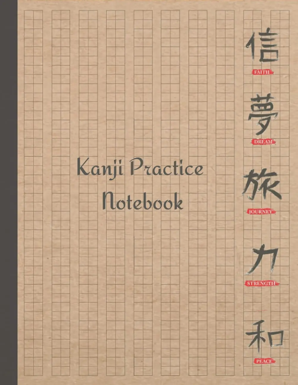 Kanji Practice Notebook: Genko Yoshi (Genkouyoushi) Square Guide Paper for Japanese writing practice (Kanji, Hiragana, Katakana)