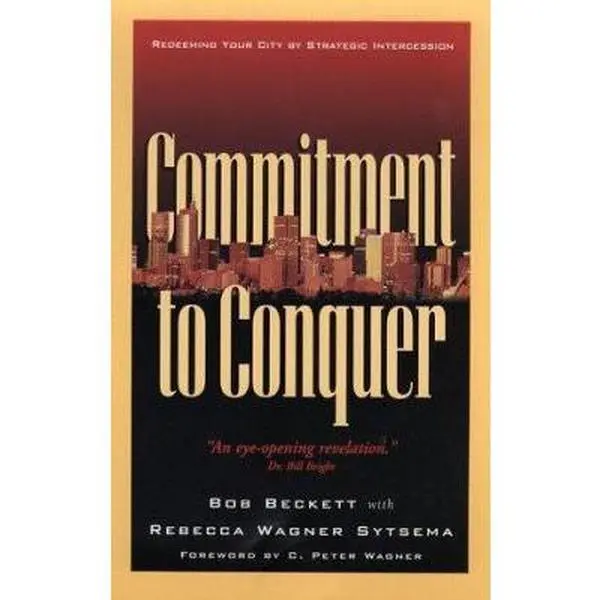 USED-Commitment to Conquer by Bob Beckett (Paperback)