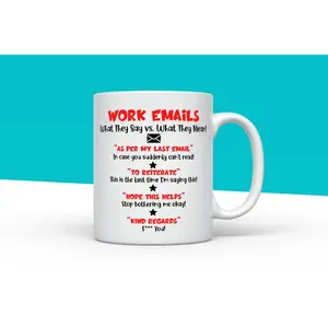 Work Email Humour Mug, What They Say vs What They Mean Mug, Funny Work Desk Mug, Gift for Colleague, Birthday Mug, Office Joke