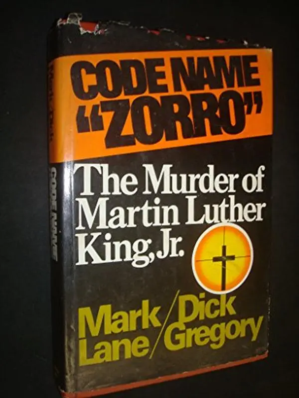 USED-Code Name Zorro: The Murder of Martin Luther King, Jr by Mark Lane (Hardcover)